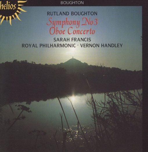 Rutland Boughton - Sarah Francis · Royal Philharmonic Orchestra · Vernon Handley - Symphony No 3 / Oboe Concerto (CD, Album, RE) (Near Mint (NM or M-))