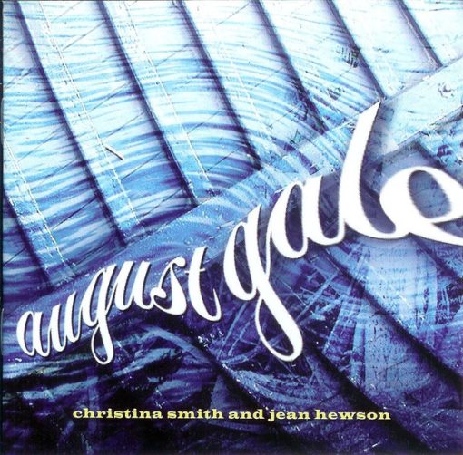 Christina Smith And Jean Hewson - August Gale (CD, Album) (Near Mint (NM or M-))