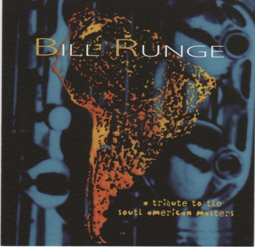 Bill Runge - A Tribute To The South American Masters (CD, Album) (Near Mint (NM or M-))