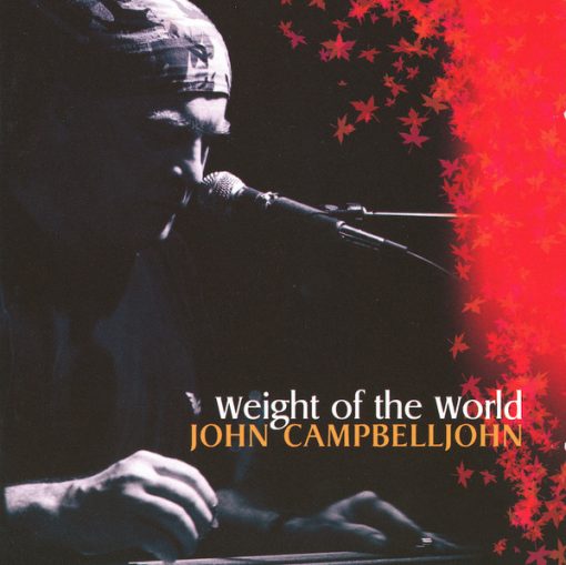 John Campbelljohn - Weight Of The World (CD, Album) (Near Mint (NM or M-))