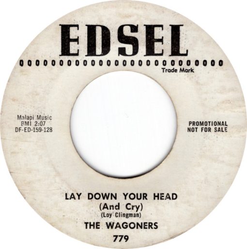 The Wagoners - Lay Down Your Head (And Cry) (7", Single, Promo) (Near Mint (NM or M-))