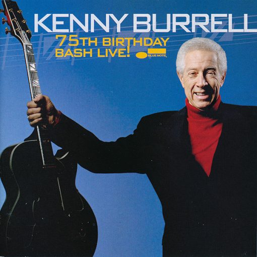 Kenny Burrell - 75th Birthday Bash Live! (CD, Album) (Mint (M))