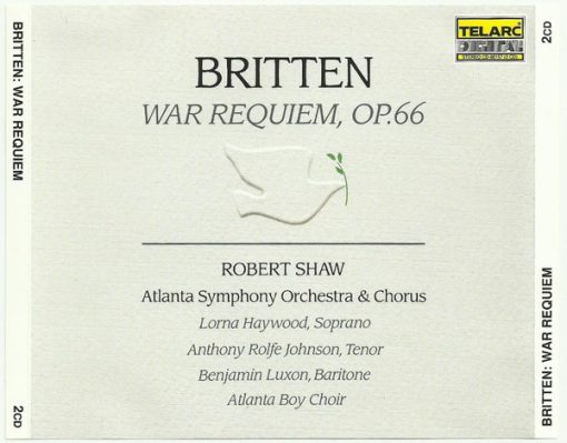 Benjamin Britten, Robert Shaw, Atlanta Symphony Orchestra, Atlanta Symphony Chorus, Lorna Haywood, Anthony Rolfe Johnson, Benjamin Luxon, The Atlanta Boy Choir - War Requiem, Op. 66 (2xCD) (Near Mint (NM or M-))