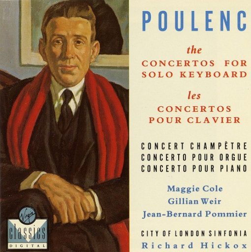 Maggie Cole, Gillian Weir, Jean-Bernard Pommier, City Of London Sinfonia, Richard Hickox - Francis Poulenc - The Concertos For Solo Keyboard (CD, Album) (Near Mint (NM or M-))