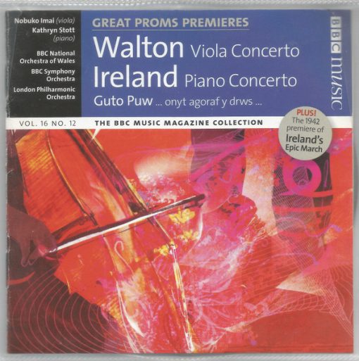 Sir William Walton, John Ireland, Guto Pryderi Puw, Nobuko Imai (viola), Kathryn Stott (piano), BBC National Orchestra Of Wales, BBC Symphony Orchestra, London Philharmonic Orchestra - Great Proms Premieres: Walton Viola Concerto; Ireland Piano Concerto; Guto Puw ... Onyt Agoraf Y Drws ... (CD, Comp) (Near Mint (NM or M-))