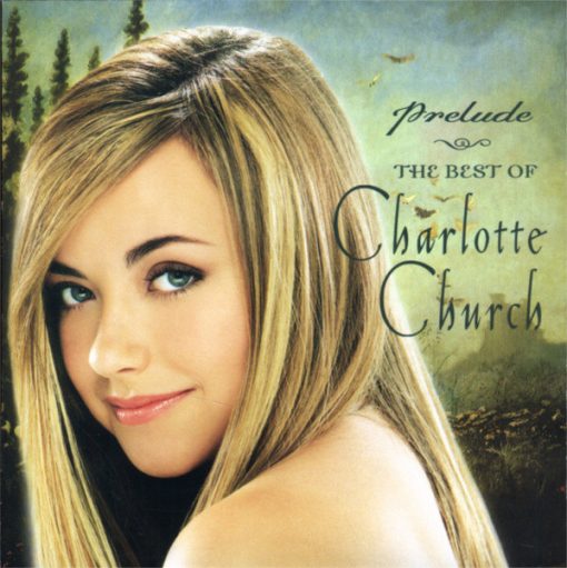 Charlotte Church - Prelude - The Best Of Charlotte Church (CD, Comp) (Near Mint (NM or M-))