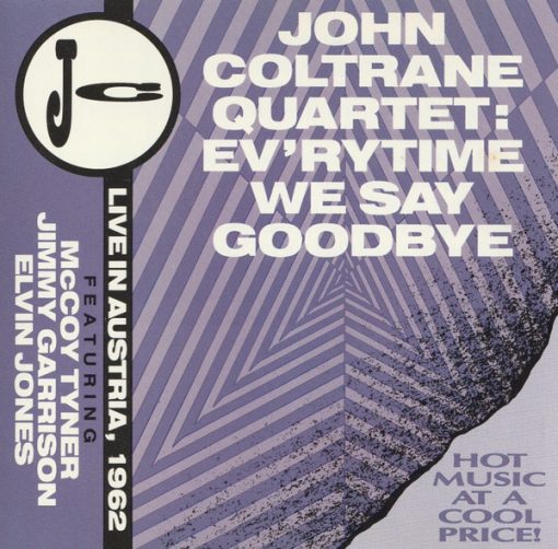 The John Coltrane Quartet - Ev'rytime We Say Goodbye - Live In Austria, 1962 (CD, Album, Unofficial) (Near Mint (NM or M-))