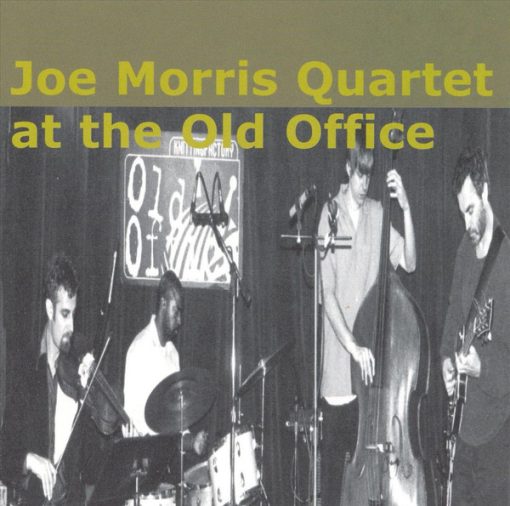 Joe Morris Quartet - Joe Morris Quartet At The Old Office (CD) (Mint (M))