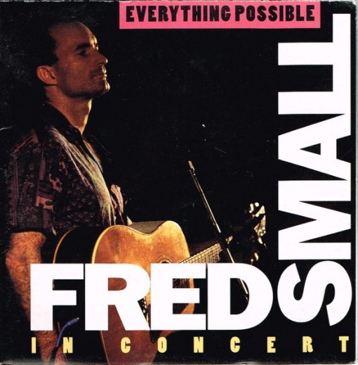 Fred Small - Everything Possible : Fred Small In Concert (CD, Album) (Near Mint (NM or M-))