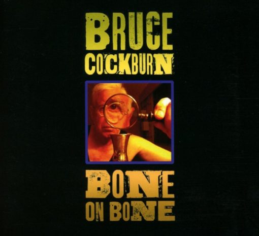 Bruce Cockburn - Bone On Bone (CD, Album) (Near Mint (NM or M-))