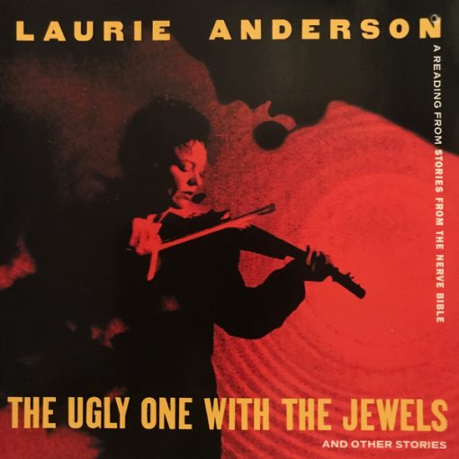 Laurie Anderson - The Ugly One With The Jewels And Other Stories (CD, Album) (Near Mint (NM or M-))