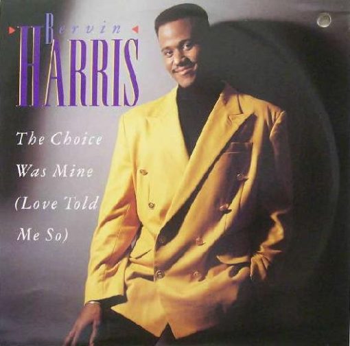 Bervin Harris - The Choice Was Mine (Love Told Me So) (12") (Mint (M))