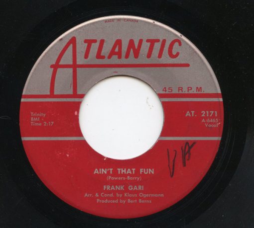 Frank Gari - Ain't That Fun / She Make Me Wanna Dance (7") (Very Good Plus (VG+))