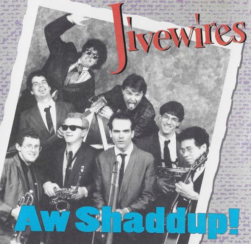 The Jivewires - Aw Shaddup! (CD, Album) (Near Mint (NM or M-))