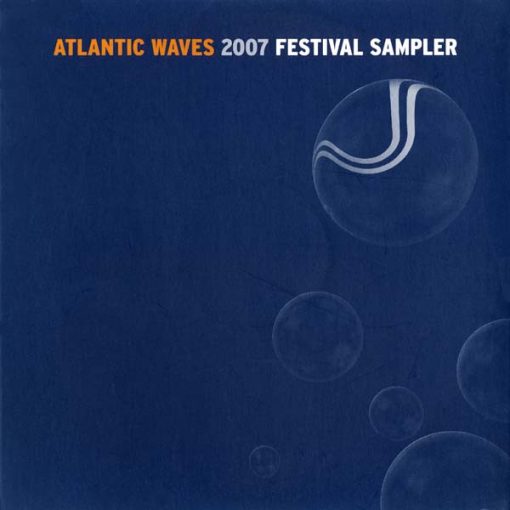 Various - Atlantic Waves 2007 Festival Sampler (2xCD, Comp, Promo, Smplr) (Mint (M))