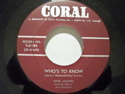 Dick Jacobs Chorus And Dick Jacobs Orchestra - Pia-Kuka-Ung-Kung / Who's To Know (7", Single) (Very Good Plus (VG+))