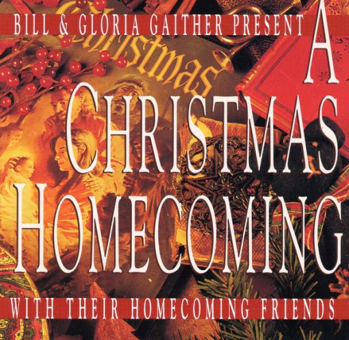 Bill & Gloria Gaither With Their Homecoming Friends - A Christmas Homecoming (CD, Album) (Near Mint (NM or M-))