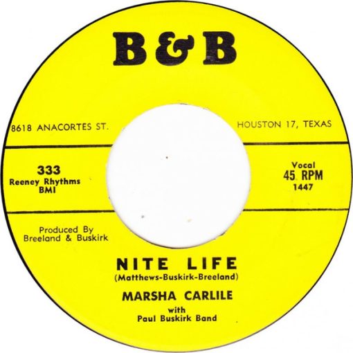 Marsha Carlile With Paul Buskirk and His Little Men - Nite Life / He Gave Us A Heart (7") (Very Good Plus (VG+))