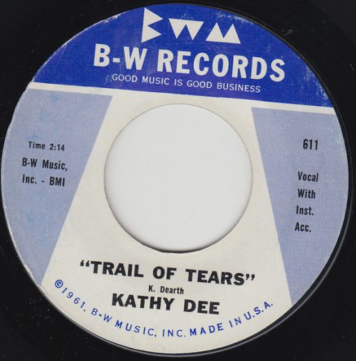 Kathy Dee - Trail Of Tears (7", Single) (Very Good Plus (VG+))