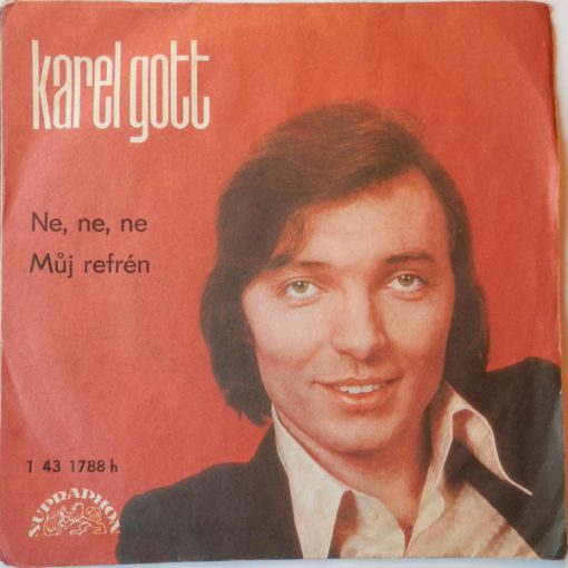 Karel Gott - Ne Ne Ne / Můj Refrén (7") (Near Mint (NM or M-))