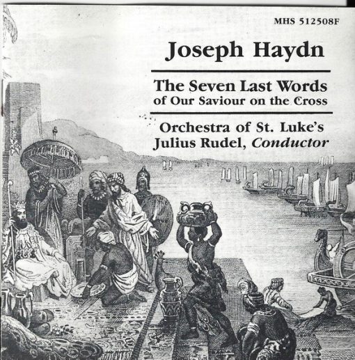 Joseph Haydn — Orchestra Of St. Luke's, Julius Rudel - The Seven Last Words Of Our Saviour On The Cross (CD, Album) (Near Mint (NM or M-))