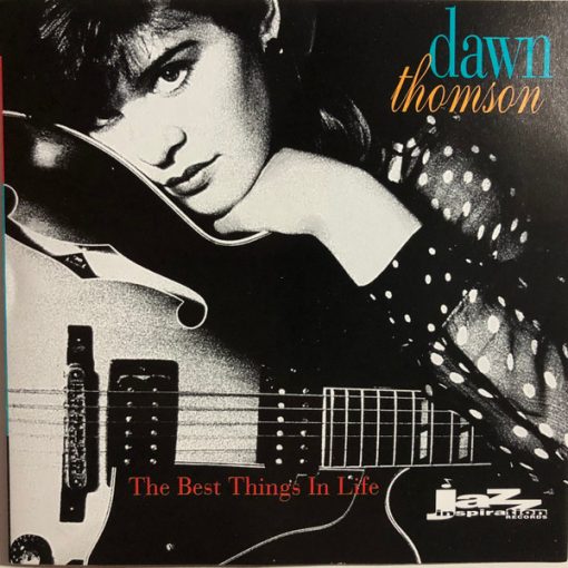 Dawn Thomson - The Best Things In Life (CD, Album) (Near Mint (NM or M-))