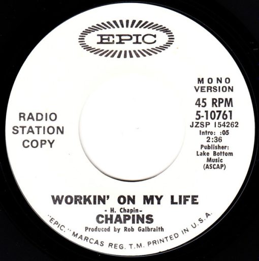 The Chapin Brothers - Workin' On My Life (7", Promo) (Very Good Plus (VG+))