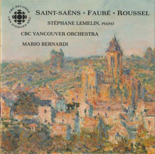 Camille Saint-Saëns, Gabriel Fauré, Albert Roussel, Stéphane Lemelin, CBC Vancouver Orchestra, Mario Bernardi (2) - Saint-Saëns • Fauré • Roussel (CD, Album) (Near Mint (NM or M-))