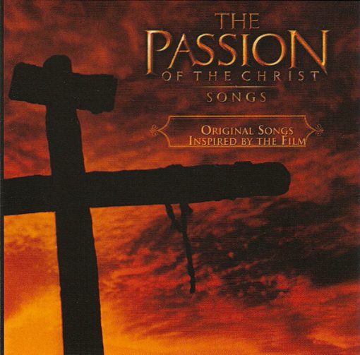 Various - The Passion Of The Christ (Songs) (CD, Album) (Mint (M))