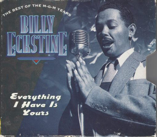 Billy Eckstine - Everything I Have Is Yours (The Best Of The M-G-M Years) (2xCD, Comp, RE) (Near Mint (NM or M-))