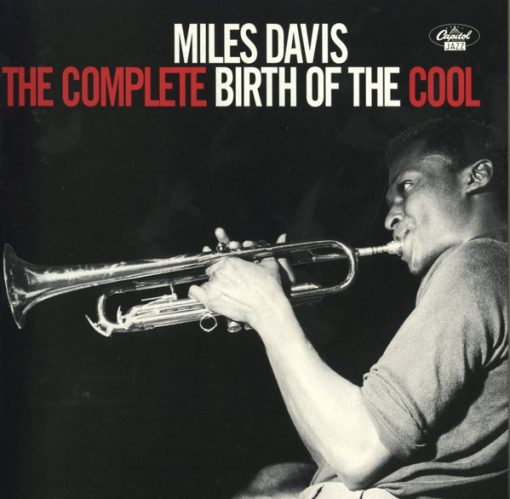 Miles Davis - The Complete Birth Of The Cool (CD, Album, Comp, RE, RM, Cin) (Near Mint (NM or M-))