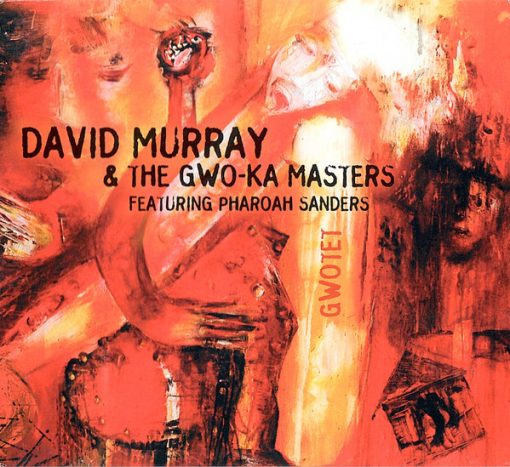 David Murray & The Gwo-Ka Masters Featuring Pharoah Sanders - Gwotet (CD, Album) (Near Mint (NM or M-))