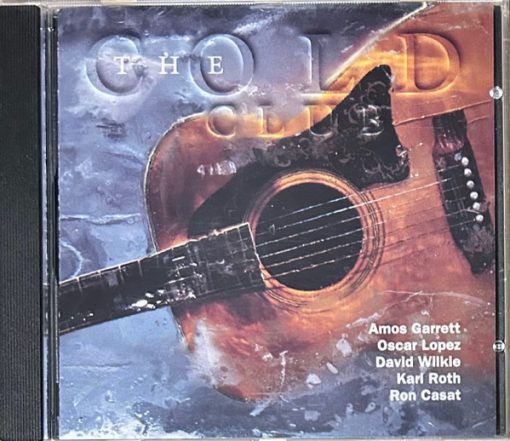 The Cold Club, Amos Garrett, Oscar Lopez, David Wilkie, Karl Roth, Ron Caset - The Cold Club (CD, Album) (Near Mint (NM or M-))