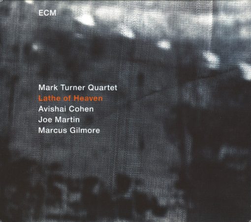 Mark Turner Quartet - Lathe Of Heaven (CD, Album) (Mint (M))