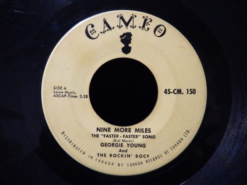 George Young & The Rockin' Bocs - Nine More Miles (The "Faster-Faster" Song) (7", Single) (Near Mint (NM or M-))