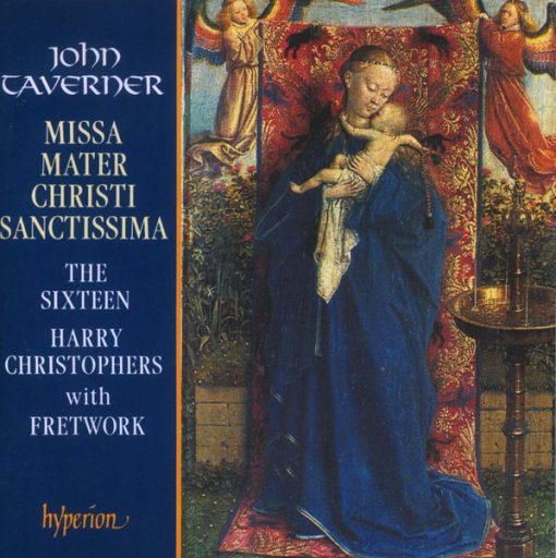 John Taverner / The Sixteen / Harry Christophers With  Fretwork - Missa Mater Christi Sanctissima (CD, Album) (Near Mint (NM or M-))