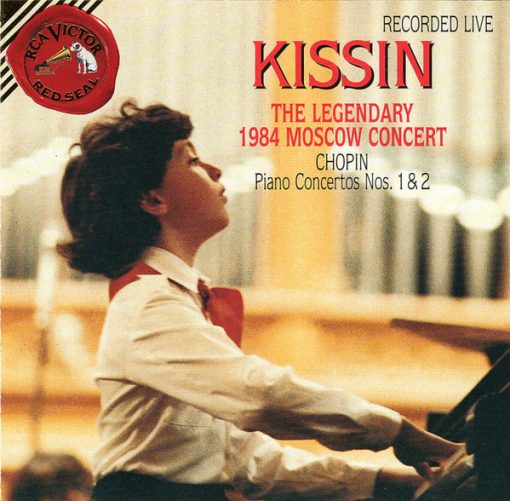 Yevgeny Kissin -- Moscow Philharmonic Orchestra / Dimitrij Kitaenko - The Legendary 1984 Moscow Concert (Chopin Piano Concertos Nos. 1 & 2) (CD, Album, Club, RE, RM) (Near Mint (NM or M-))