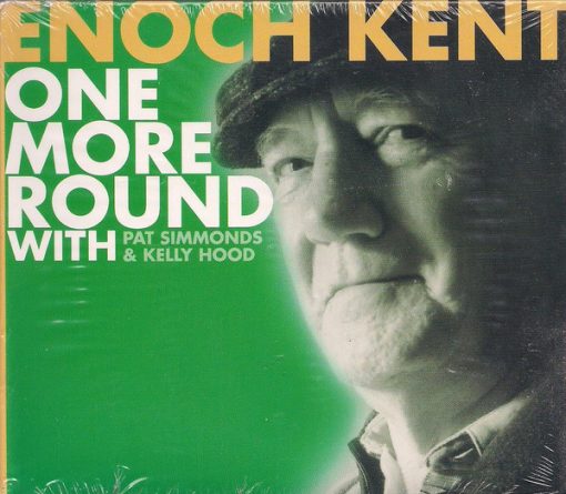 Enoch Kent - One More Round With Pat Simmonds & Kelly Hood (CD, Album) (Near Mint (NM or M-))