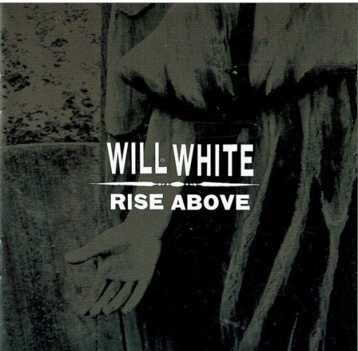 Will White (4) - Rise Above (CD, Album) (Near Mint (NM or M-))