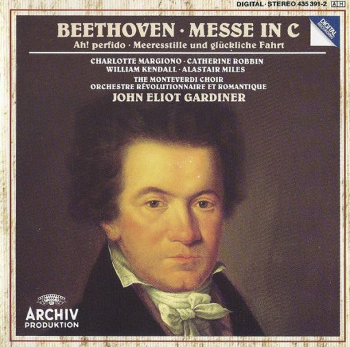 Ludwig van Beethoven - Charlotte Margiono, Catherine Robbin, William Kendall, Alastair Miles, The Monteverdi Choir, Orchestre Révolutionnaire Et Romantique, John Eliot Gardiner - Messe In C / Ah! Perfido / Meeresstille Und Glückliche Fahrt (CD) (Near Mint (NM or M-))