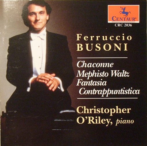 Christopher O'Riley - Ferruccio Busoni: Chaconne, Mephisto Waltz, Fantasia Contrappuntistica (CD, Album) (Near Mint (NM or M-))