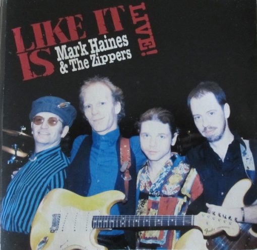 Mark Haines And The Zippers - Like It Is : Live! (CD, Album) (Near Mint (NM or M-))