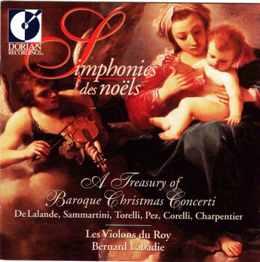 Les Violons du Roy, Bernard Labadie - Simphonies Des Noels - A Treasury Of Baroque Christmas Concerti (CD, Album) (Near Mint (NM or M-))