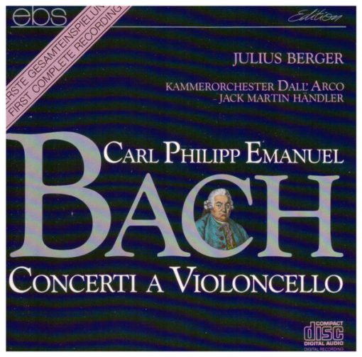 Carl Philipp Emanuel Bach – Julius Berger, Dall' Arco Chamber Orchestra, Jack Martin Händler - Concerti A Violoncello (CD, Album) (Near Mint (NM or M-))