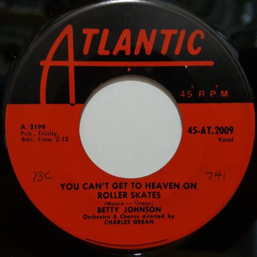 Betty Johnson - You Can't Get To Heaven On Roller Skates (7") (Very Good (VG))