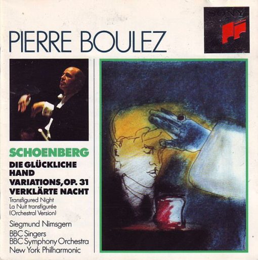 Arnold Schoenberg - Pierre Boulez, Siegmund Nimsgern, BBC Singers, BBC Symphony Orchestra, New York Philharmonic - Die Glückliche Hand / Variations, Op. 31 / Verklärte Nacht (CD, Comp) (Near Mint (NM or M-))