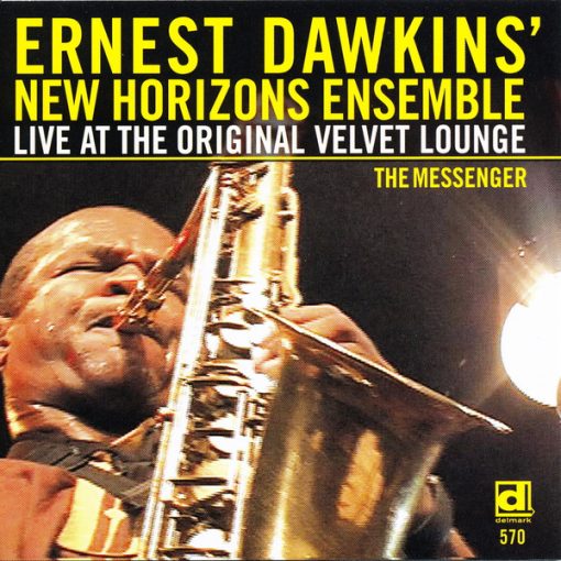 Ernest Dawkins New Horizons Ensemble - The Messenger: Live At The Original Velvet Lounge (CD, Album) (Near Mint (NM or M-))