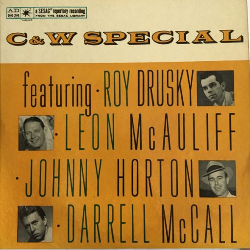 Roy Drusky / Leon McAuliffe And His Cimarron Boys / Darrell McCall / Johnny Horton - C&W Special, A Tribute To Music City U.S.A. (7", EP, Comp) (Very Good Plus (VG+))