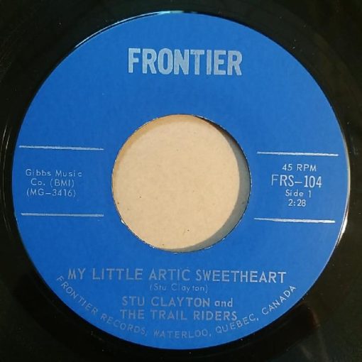 Stu Clayton And The Trail Riders - My Little Artic Sweetheart (7", Single) (Very Good Plus (VG+))