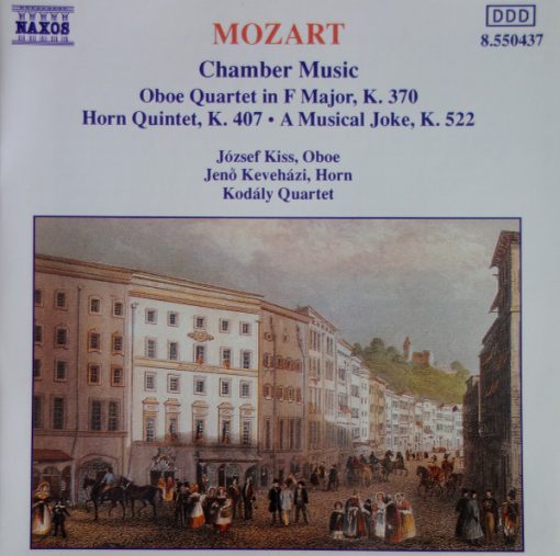 Wolfgang Amadeus Mozart, József Kiss, Jenő Keveházi, Kodály Quartet - Chamber Music Oboe Quartet In F Major, K. 370 • Horn Quintet, K. 407 • A Musical Joke, K. 522 (CD, Album) (Near Mint (NM or M-))